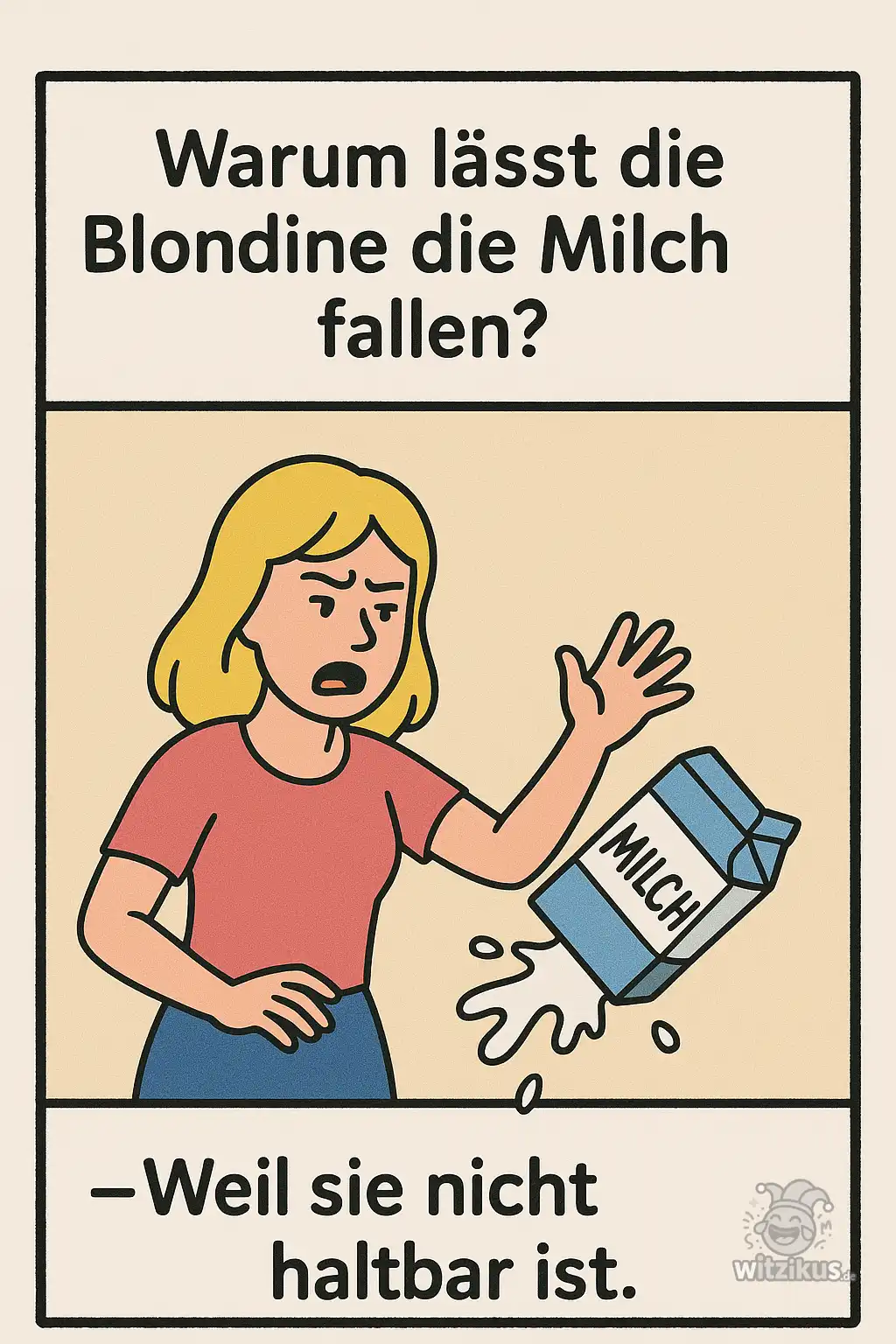 221447-warum-blaondine-laesst-milch-fallen-weil-sie-nicht-haltbar-ist