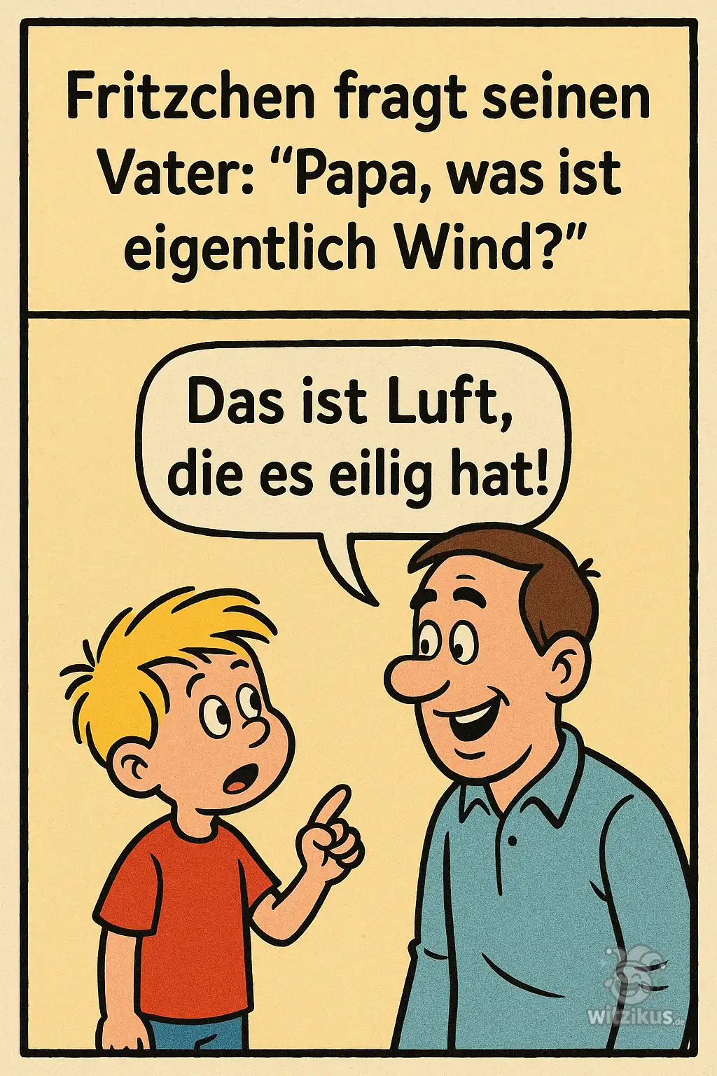366454-fritzchen-fragt-vater-papa-was-ist-wind-luft-es-eilig-hat