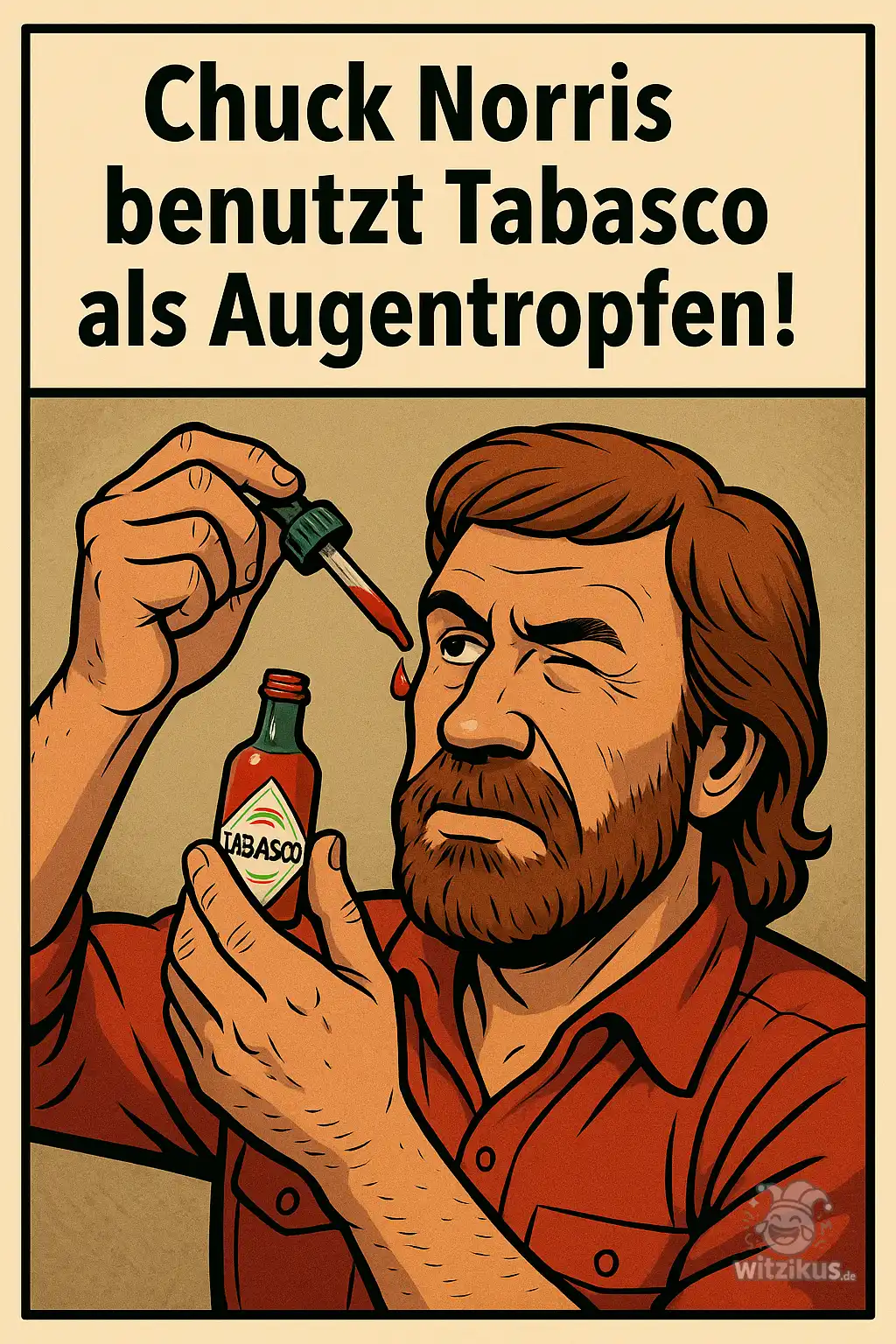 421469-chuck-norris-benutzt-tabasco-als-augentropfen
