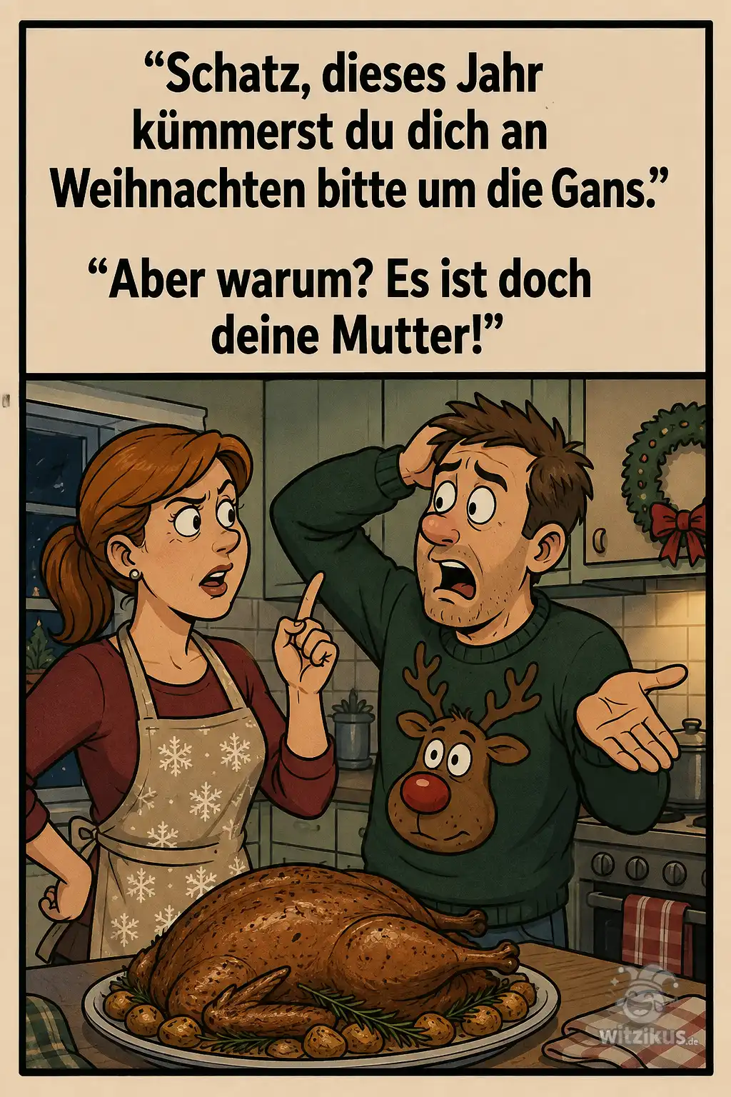 632946-schatz-weihnachten-kuemmerst-du-dich-bitte-um-gans-deine-mutter